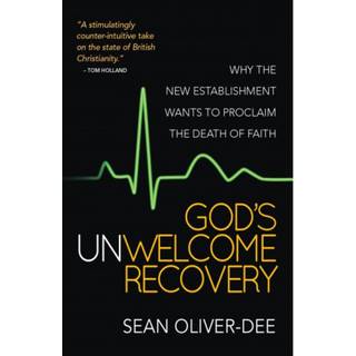God's Unwelcome Recovery