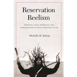 Reservation Reelism (4, 2013) | Michelle H. Raheja