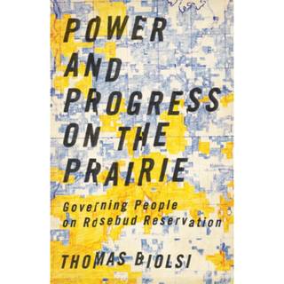 Power and Progress on the Prairie