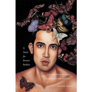 A Taste for Brown Bodies