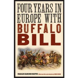 Four Years in Europe with Buffalo Bill
