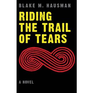 Riding the Trail of Tears