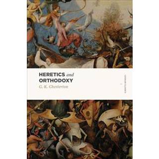 Heretics and Orthodoxy