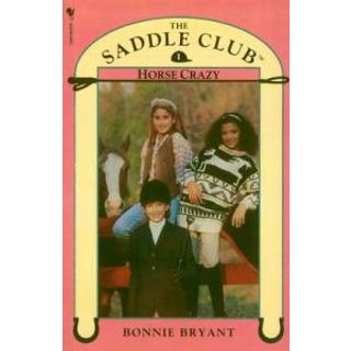 Saddle Club Book 1: Horse Crazy