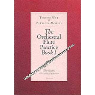 The Orchestral Flute Practice Book 1