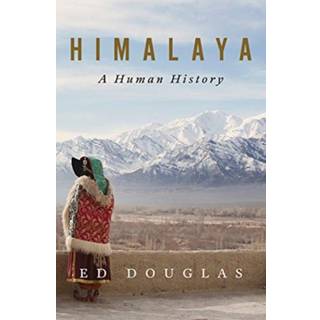 Himalaya - A Human History