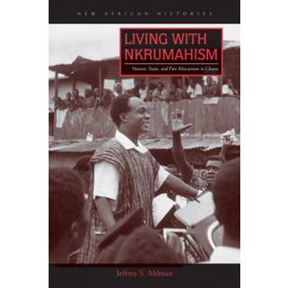 Living with Nkrumahism