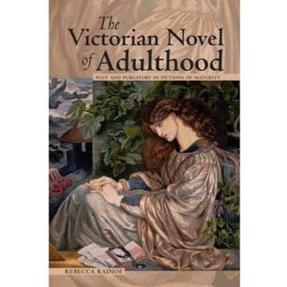 The Victorian Novel of Adulthood