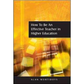 How to be an Effective Teacher in Higher Education