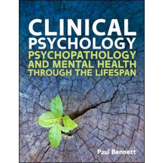 Clinical Psychology: Psychopathology through the Lifespan