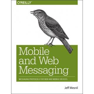 Mobile and Web Messaging