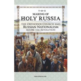 The Making of Holy Russia