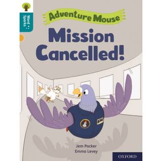 Oxford Reading Tree Word Sparks: Level 9: Mission Cancelled!