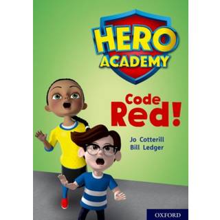 Hero Academy: Oxford Level 12, Lime+ Book Band: Code Red!