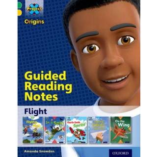 Project X Origins: Green Book Band, Oxford Level 5: Flight: Guided reading notes
