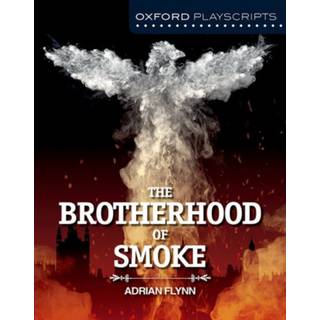 Oxford Playscripts: The Brotherhood of Smoke
