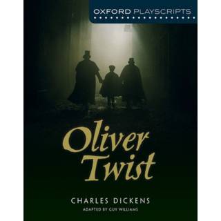Oxford Playscripts: Oliver Twist
