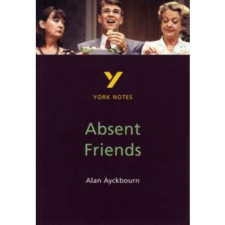 Absent Friends everything you need to catch up, study and prepare for and 2023 and 2024 exams and assessments