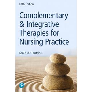 Complementary & Integrative Therapies for Nursing Practice