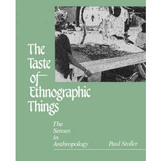 The Taste of Ethnographic Things