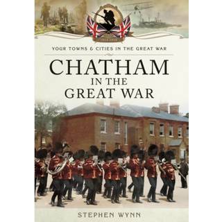 Chatham in the Great War