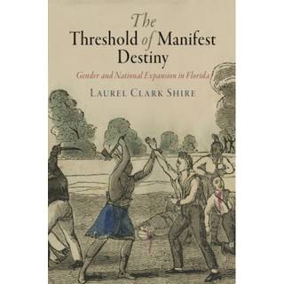 The Threshold of Manifest Destiny