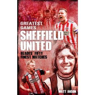 Sheffield United Greatest Games