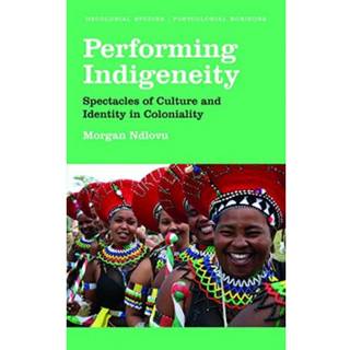 Performing Indigeneity