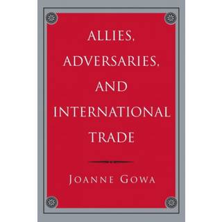 Allies, Adversaries, and International Trade