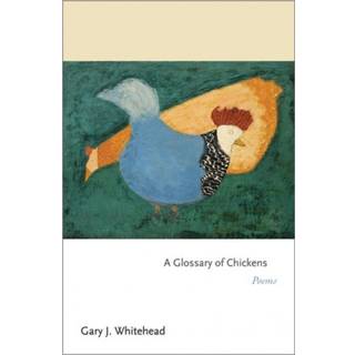 A Glossary of Chickens