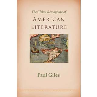 The Global Remapping of American Literature