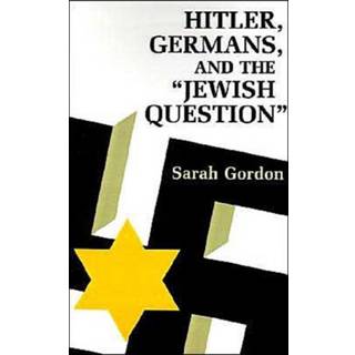 Hitler, Germans, and the Jewish Question