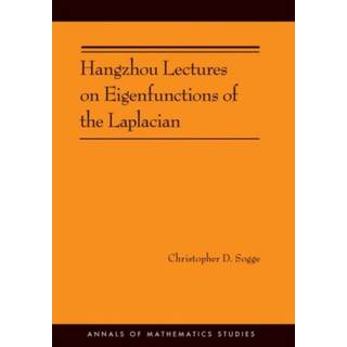 Hangzhou Lectures on Eigenfunctions of the Laplacian