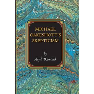 Michael Oakeshott's Skepticism