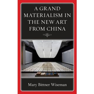 A Grand Materialism in the New Art from China