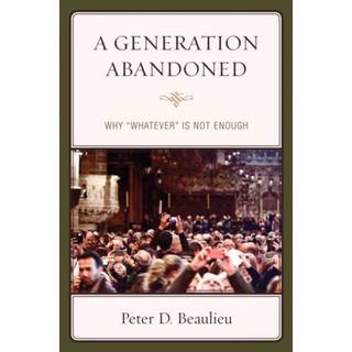 A Generation Abandoned