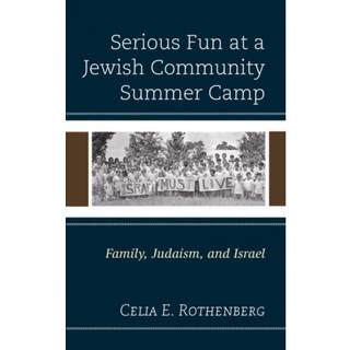 Serious Fun at a Jewish Community Summer Camp