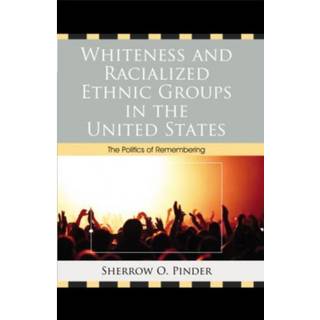 Whiteness and Racialized Ethnic Groups in the United States