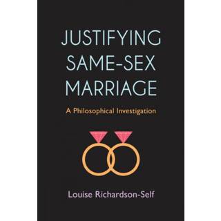 Justifying Same-Sex Marriage