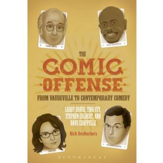 The Comic Offense from Vaudeville to Contemporary Comedy