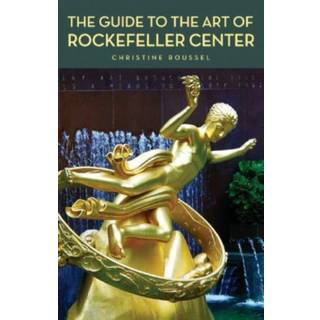 The Guide to the Art of Rockefeller Center