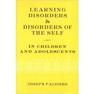 Learning Disorders and Disorders of the Self in Children and Adolescents