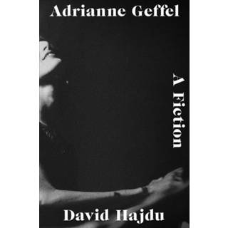 Adrianne Geffel - A Fiction