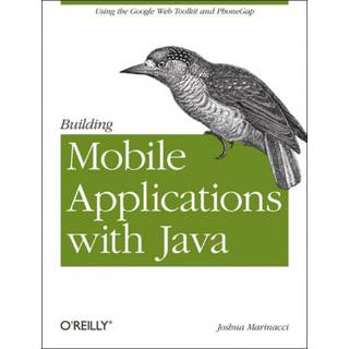 Building Mobile Applications with Java Using GWT a
