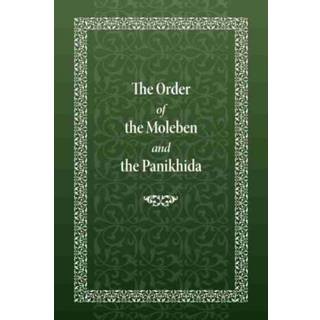 The Order of the Moleben and the Panikhida