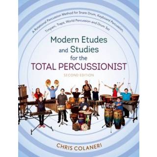 Modern Etudes and Studies for the Total Percussionist