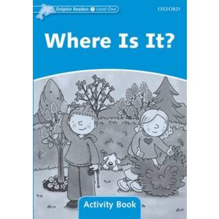 Dolphin Readers: Level 1: Where Is It? Activity Book