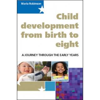Child Development from Birth to Eight: A Journey through the Early Years