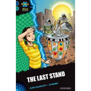Project X Alien Adventures: Dark Blue Book Band, Oxford Level 16: The Last Stand