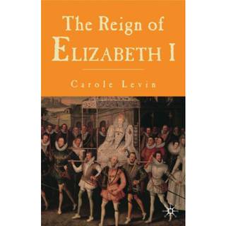 The Reign of Elizabeth 1